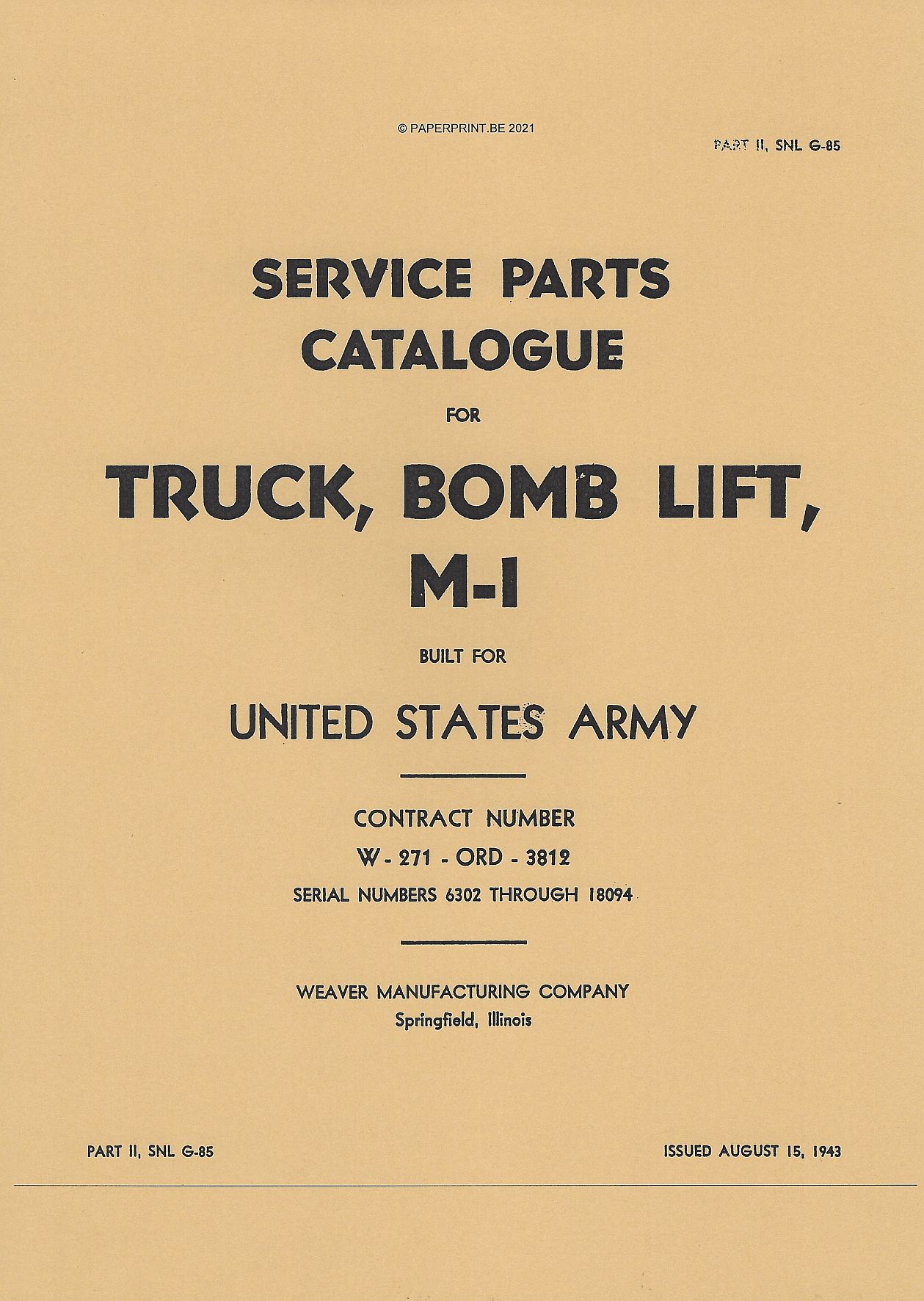 SNL G-85 PART II US SERVICE PARTS CATALOGUE FOR TRUCK, BOMB LIFT, M-1
